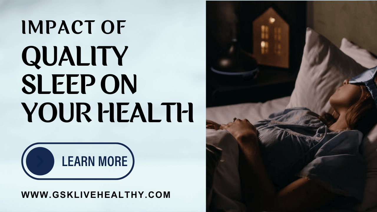 Impact of Quality Sleep on Your Health